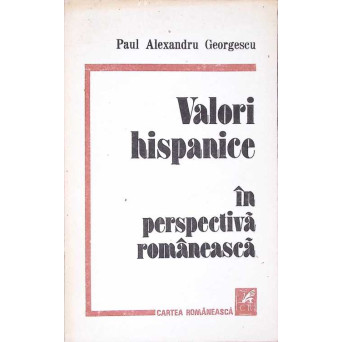 VALORI HISPANICE IN PERSPECTIVA ROMANEASCA