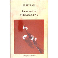 LA UN CEAI CU STEFAN J. FAY LA UN CEAI CU STEFAN J. FAY