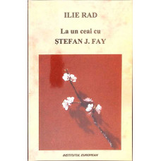 LA UN CEAI CU STEFAN J. FAY