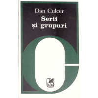 SERII SI GRUPURI (TEXTE CRITICE) SERII SI GRUPURI (TEXTE CRITICE)