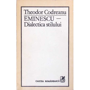 EMINESCU, DIALECTICA STILULUI