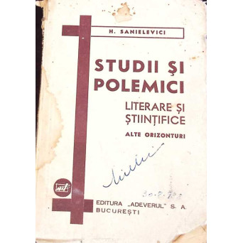 STUDII SI POLEMICI LITERARE SI STIINTIFICE