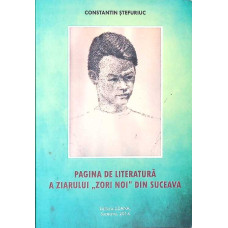 PAGINA DE LITERATURA A ZIARULUI ZORI NOI DIN SUCEAVA