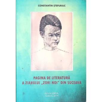 PAGINA DE LITERATURA A ZIARULUI ZORI NOI DIN SUCEAVA