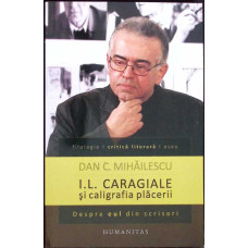 I.L. CARAGIALE SI CALIGRAFIA PLACERII. DESPRE EUL DIN SCRISORI