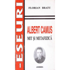 ALBERT CAMUS MIT SI METAFIZICA. ESEU