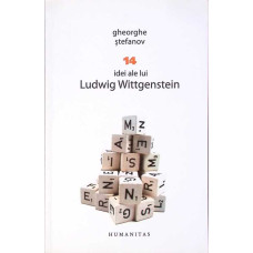 14 IDEI ALE LUI LUDWIG WITTGENSTEIN