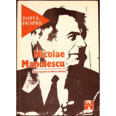 TOTUL DESPRE NICOLAE MANOLESCU