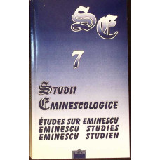 STUDII EMINESCOLOGICE 7