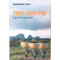 TREI SURORI, LEGENDA NIGERIANA TREI SURORI, LEGENDA NIGERIANA