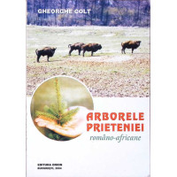 ARBORELE PRIETENIEI ROMANO-AFRICANE ARBORELE PRIETENIEI ROMANO-AFRICANE
