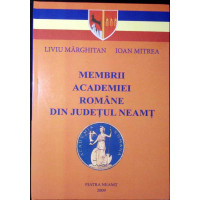 MEMBRII ACADEMIEI ROMANE DIN JUDETUL NEAMT