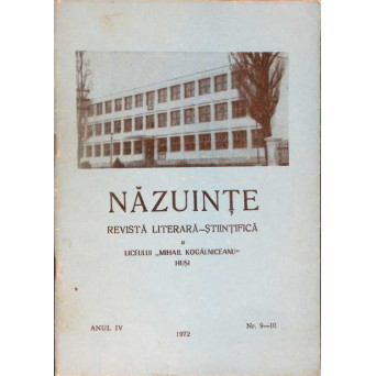NAZUINTE, REVISTA LITERARA-STIINTIFICA A LICEULUI "MIHAIL KOGALNICEANU" HUSI