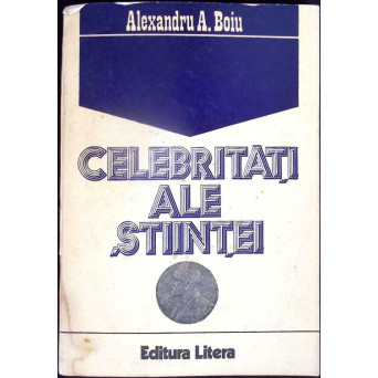 CELEBRITATI ALE STIINTEI