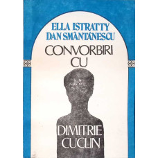 CONVORBIRI CU DIMITRIE CUCLIN