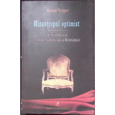 MIZANTROPUL OPTIMIST. G. CALINESCU SI (DE)STALINIZAREA ROMANIEI