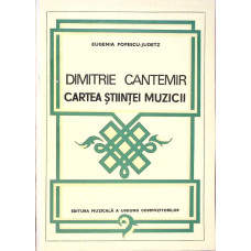 DIMITRIE CANTEMIR. CARTEA STIINTEI MUZICII