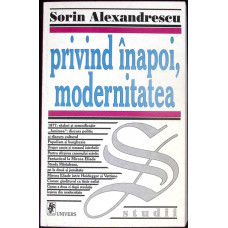 PRIVIND INAPOI, MODERNITATEA