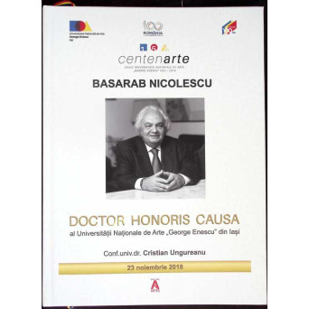 BASARAB NICOLESCU - DOCTOR HONORIS CAUSA AL UNIVERSITATII NATIONALE DE ARTE "GEORGE ENESCU" DIN IASI