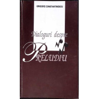 DIALOGURI DESPRE PRELUDIU DIALOGURI DESPRE PRELUDIU