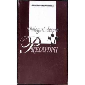 DIALOGURI DESPRE PRELUDIU