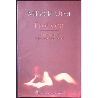 EROTICON. TRATAT DESPRE FICTIUNEA AMOROASA