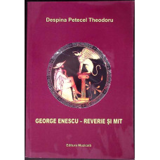 GEORGE ENESCU - REVERIE SI MIT