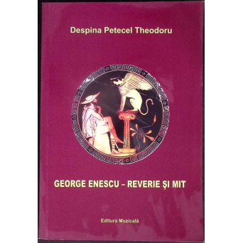 GEORGE ENESCU - REVERIE SI MIT