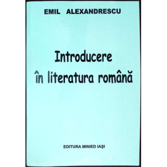 INTRODUCERE IN LITERATURA ROMANA