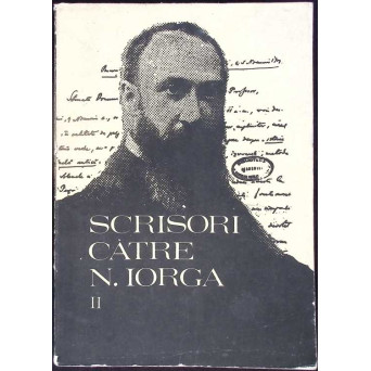 SCRISORI CATRE N. IORGA VOL.2 1902-1912