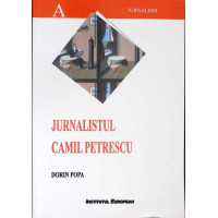 JURNALISTUL CAMIL PETRESCU