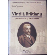 VINTILA BRATIANU - PERSONALITATEA SI ACTIVITATEA SA