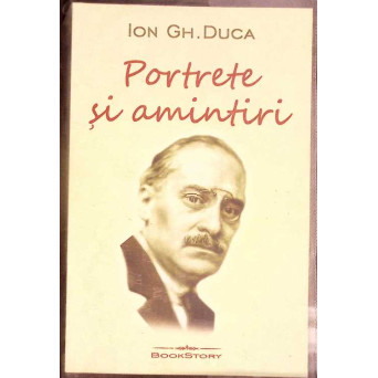 PORTRETE SI AMINTIRI
