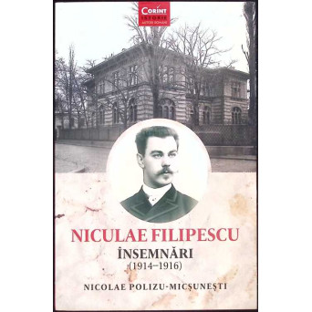 NICULAE FILIPESCU. INSEMNARI (1914-1916)