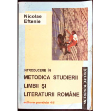 INTRODUCERE IN METODICA STUDIERII LIMBII SI LITERATURII ROMANE