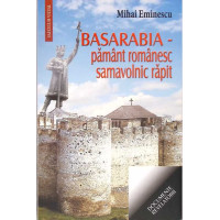 BASARABIA - PAMANT ROMANESC SAMAVOLNIC RAPIT