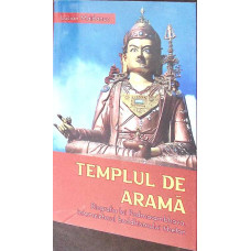 TEMPLUL DE ARAMA. BIOGRAFIA LUI PADMASAMBHAVA, INTEMEIETORUL BUDDHISMULUI TIBETAN