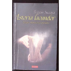 ISTORIA LACUNELOR. DESPRE MANUSCRISE PIERDUTE ISTORIA LACUNELOR. DESPRE MANUSCRISE PIERDUTE