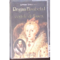 REGINA ELISABETA I SI CONTELE DE ESSEX