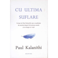 CU ULTIMA SUFLARE CU ULTIMA SUFLARE