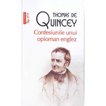 CONFESIUNILE UNUI OPIOMAN ENGLEZ CONFESIUNILE UNUI OPIOMAN ENGLEZ