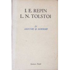 I. E. REPIN, L. N. TOLSTOI IN AMINTIRI SI SCRISORI