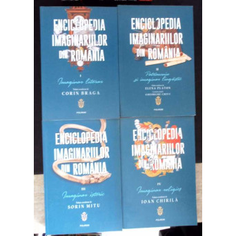 ENCICLOPEDIA IMAGINARIILOR DIN ROMANIA VOL.1-4