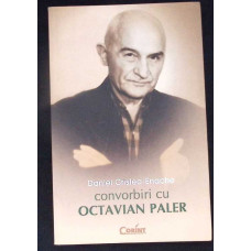 CONVORBIRI CU OCTAVIAN PALER