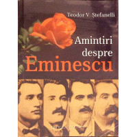 AMINTIRI DESPRE EMINESCU AMINTIRI DESPRE EMINESCU