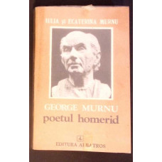 GEORGE MURNU POETUL HOMERID GEORGE MURNU POETUL HOMERID