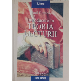 INTRODUCERE IN TEORIA LECTURII