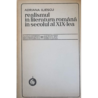 REALISMUL IN LITERATURA ROMANA IN SECOLUL AL XIX-LEA