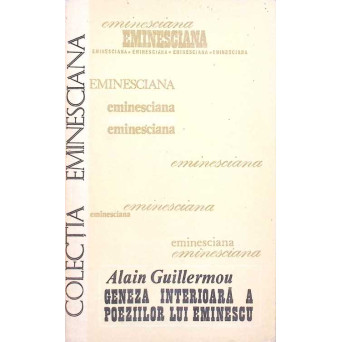 GENEZA INTERIOARA A POEZIILOR LUI EMINESCU