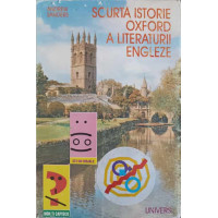 SCURTA ISTORIE OXFORD A LITERATURII ENGLEZE SCURTA ISTORIE OXFORD A LITERATURII ENGLEZE